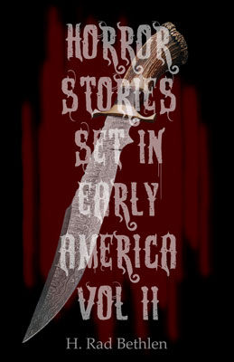 Horror Stories Set in Early America volume two book cover.